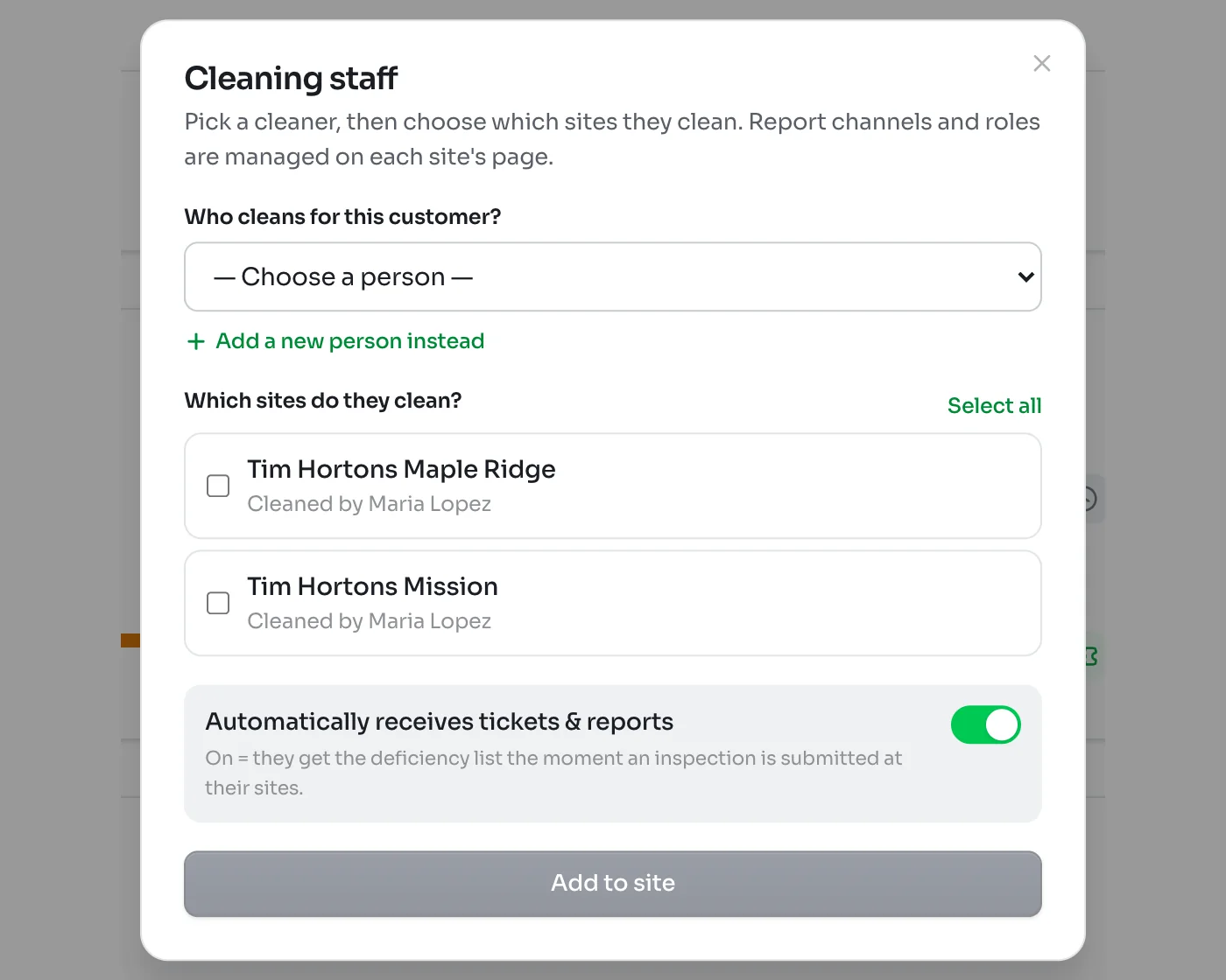 Cleaning staff window on a customer, with a person picker, two Tim Hortons sites to tick, an Automatically receives tickets and reports switch and an Add to site button