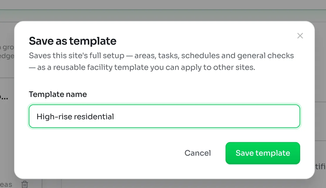 Save as template window explaining it saves the site's areas, tasks, schedules and general checks, with the template name High-rise residential and a Save template button