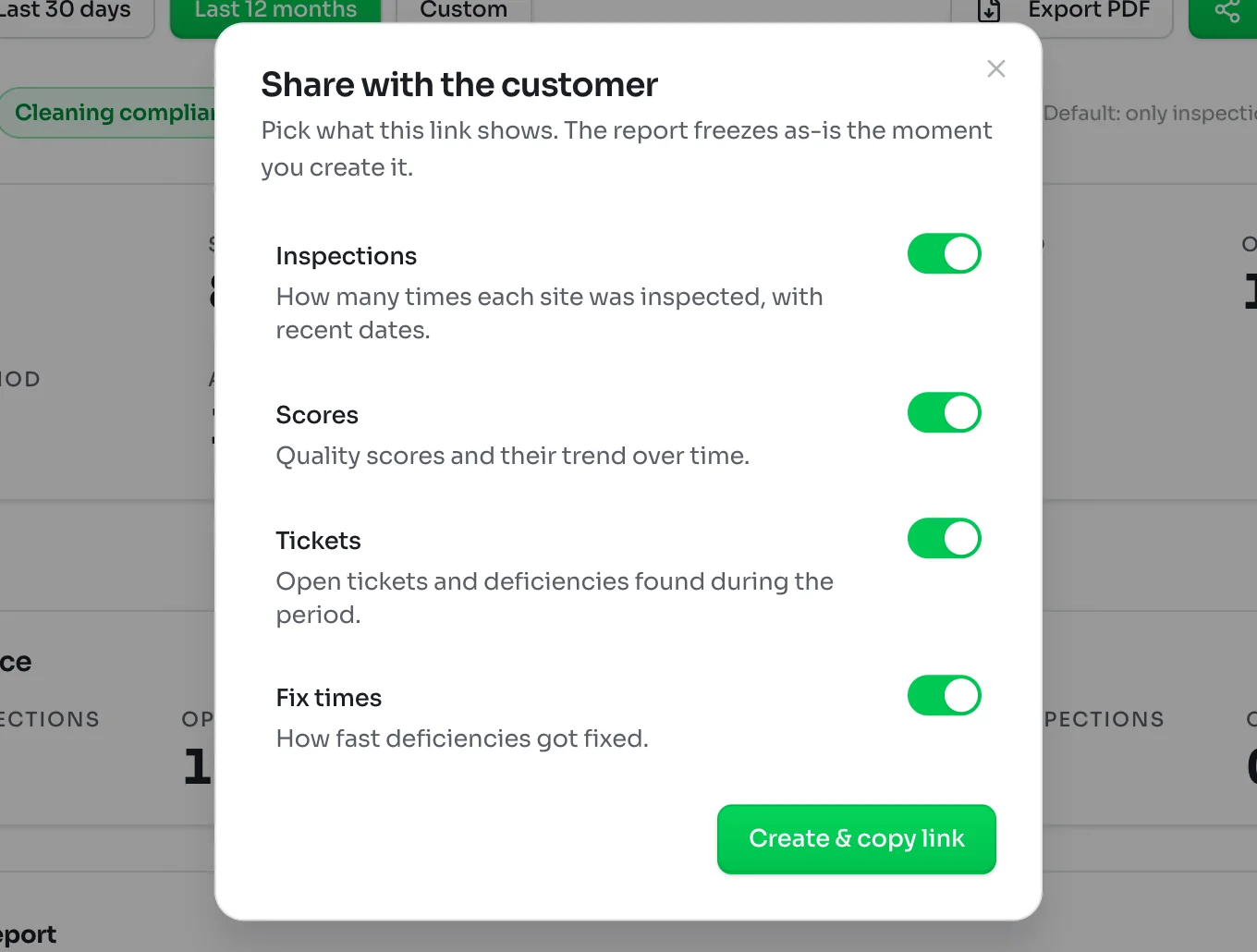 Share with the customer window explaining the report freezes the moment you create it, with switches for Inspections, Scores, Tickets and Fix times and a Create and copy link button