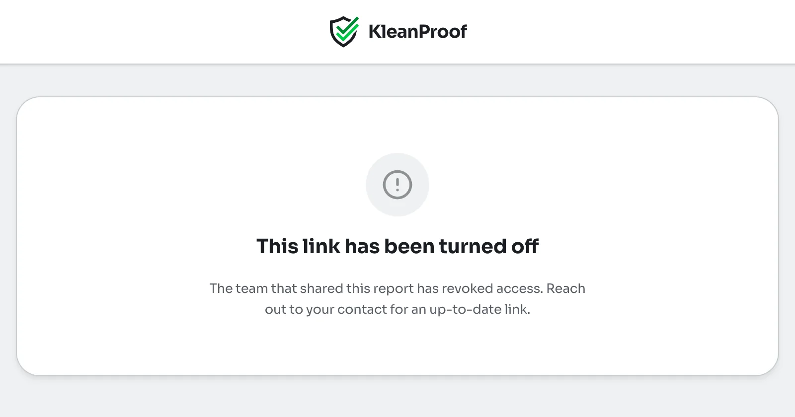 Page reading This link has been turned off, the team that shared this report has revoked access, reach out to your contact for an up-to-date link