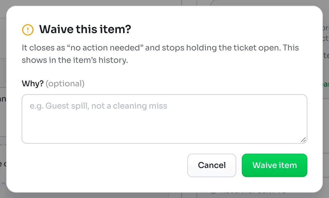 Waive this item window saying it closes as no action needed, with an optional Why box and a Waive item button